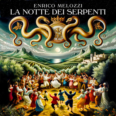 La Notte dei Serpenti/Enrico Melozzi
