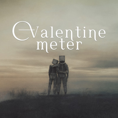 Valentine meter/miniz