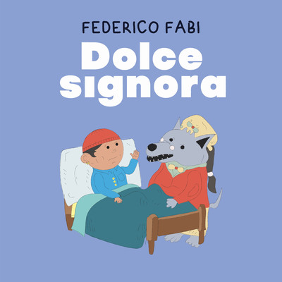 シングル/Dolce signora/Federico Fabi