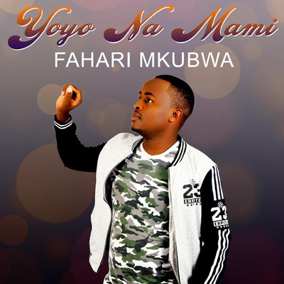Yoyo Na Mami/Fahari Mkubwa
