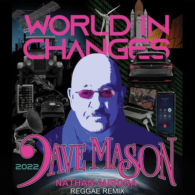 World In Changes (Nathan Aurora Reggae Remix)/Dave Mason
