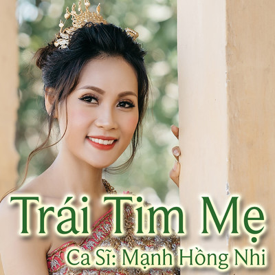 シングル/Trai Tim Me/Manh Hong Nhi
