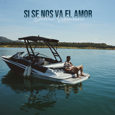 シングル/Si Se Nos Va El Amor/Dollar Selmouni