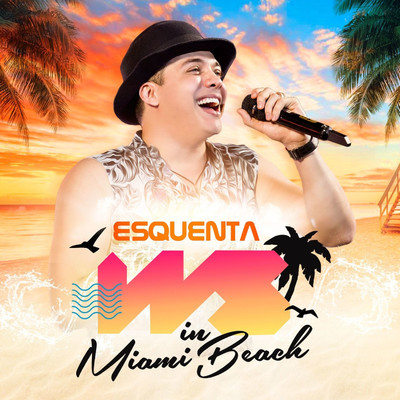 アルバム/Esquenta WS In Miami Beach/Wesley Safadao