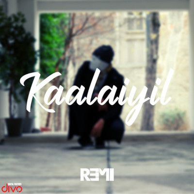 Kaalaiyil/REMI