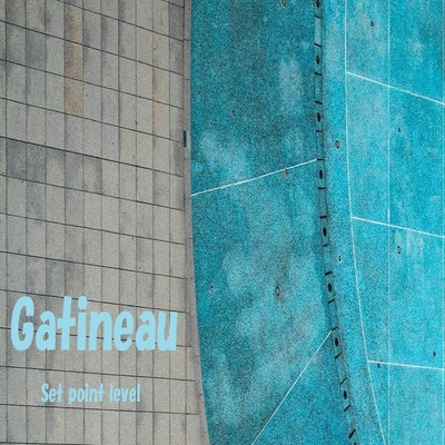 アルバム/Gatineau/Set point level