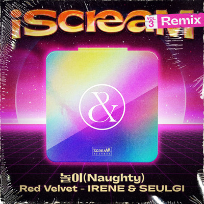 iScreaM Vol.3 : Naughty Remix/Red Velvet - IRENE & SEULGI