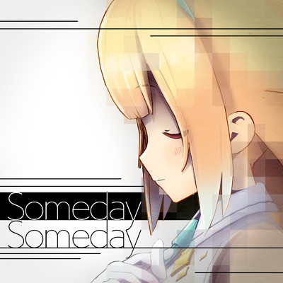 シングル/Someday Someday/銀河アリス