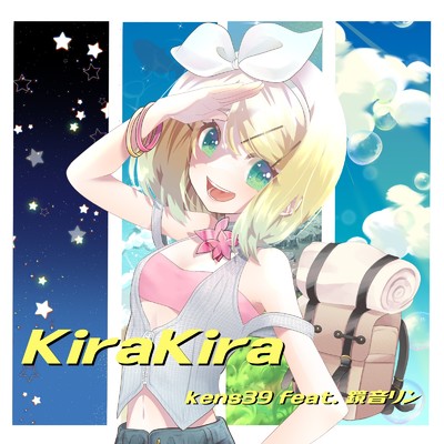 KiraKira (feat. 鏡音リン)/kens39