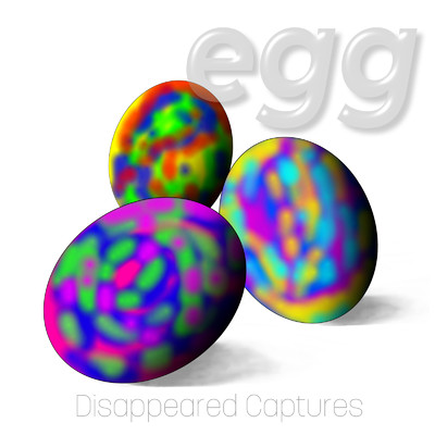 アルバム/egg/Disappeared Captures
