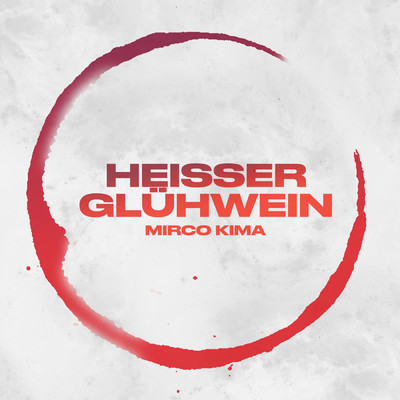 シングル/Heisser Gluhwein/Mirco Kima