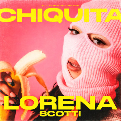 Chiquita/Lorena Scotti