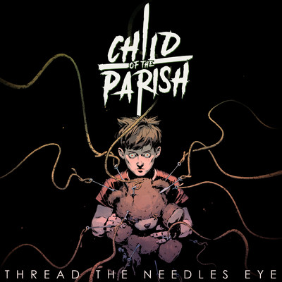 アルバム/Thread The Needles Eye/Child of the Parish