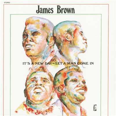 It's A New Day - Let A Man Come In/James Brown