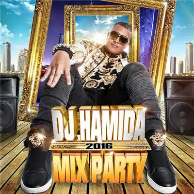 アルバム/DJ Hamida Mix Party 2016/DJ Hamida