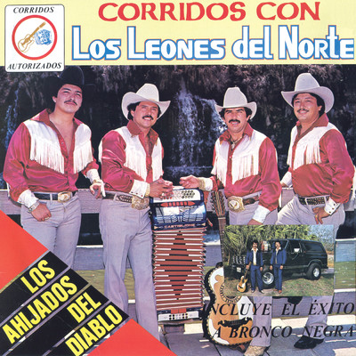 Corridos Con: Los Ahijados Del Diablo/Los Leones Del Norte