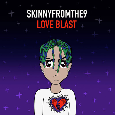 Love Blast (Explicit)/Skinnyfromthe9
