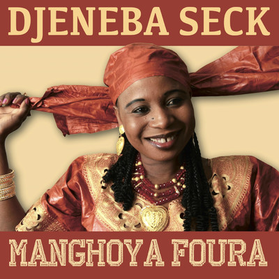 アルバム/Manghoya foura/Djeneba Seck