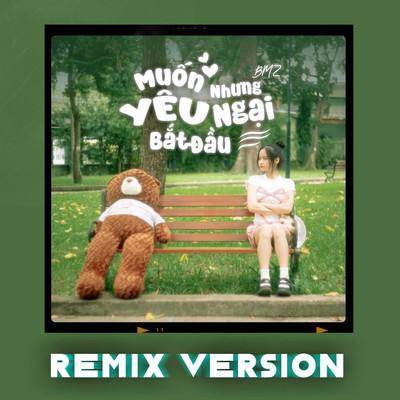 シングル/Muon Yeu Nhung Ngai Bat Dau (Remix Version)/BMZ