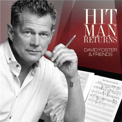 Hit Man Returns: David Foster & Friends/Various Artists