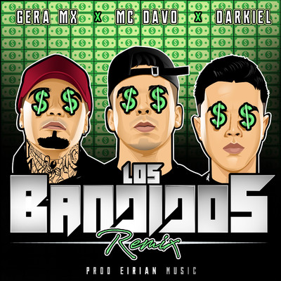 シングル/Los Bandidos (feat. Gera MX & Darkiel) [Remix]/MC Davo