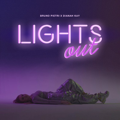 Lights Out/Bruno Pietri, Dianah Kay