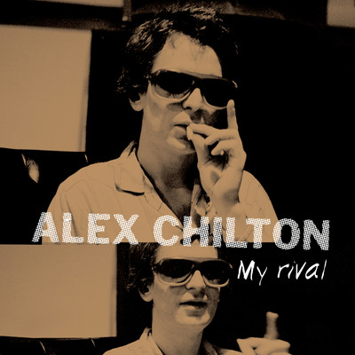 アルバム/My Rival/Alex Chilton