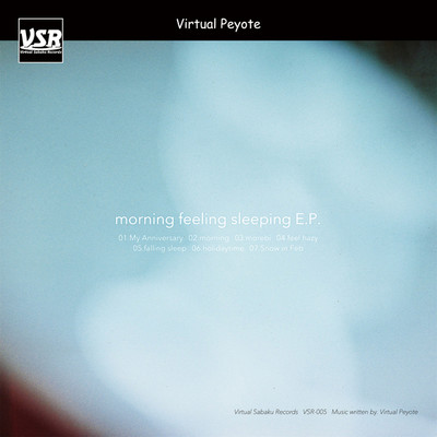 アルバム/morning feeling sleeping E.P./Virtual Peyote