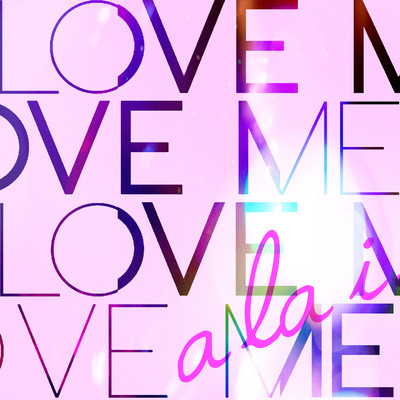 アルバム/Love Me/a la i.