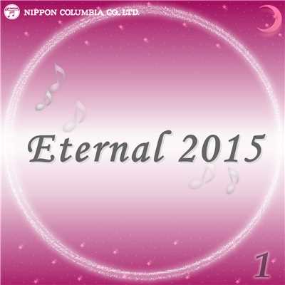 アルバム/Eternal 2015 1/オルゴール