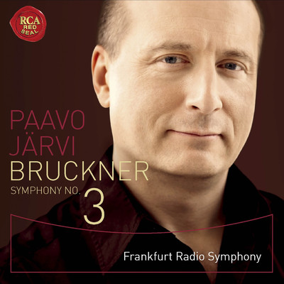 アルバム/ブルックナー:交響曲第3番/Paavo Jarvi／Frankfurt Radio Symphony