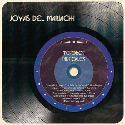 Tesoros Musicales/Joyas del Mariachi