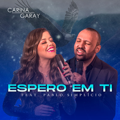 シングル/Espero em Ti feat.Pablo Simplicio/Carina Garay