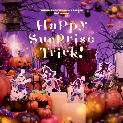アルバム/Happy Surprise Trick！/シャイニーカラーズ