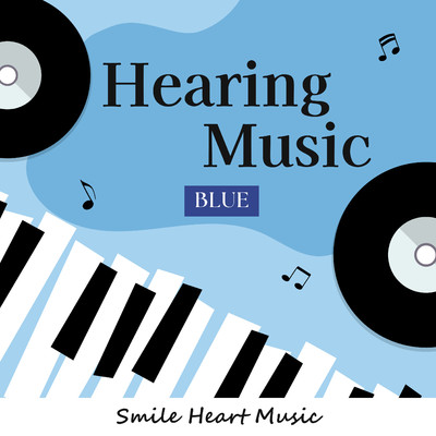 アルバム/Hearing Music BLUE/Smile Heart Music