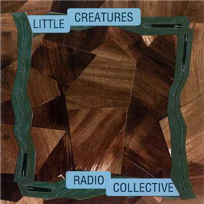 アルバム/RADIO COLLECTIVE/LITTLE CREATURES
