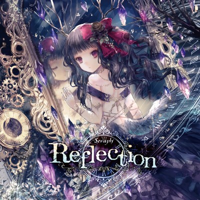 アルバム/Reflection/Seraph