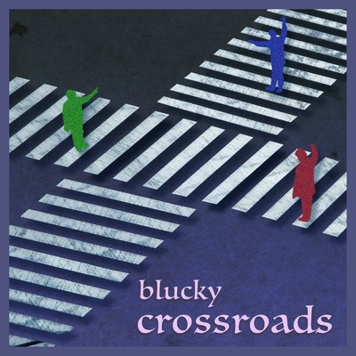 crossroads/BLUCKY