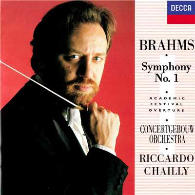シングル/Brahms: 大学祝典序曲 作品80/リッカルド・シャイー／ロイヤル・コンセルトヘボウ管弦楽団