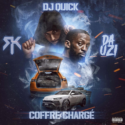 Coffre charge (Explicit)/DJ Quick／RK／Da Uzi