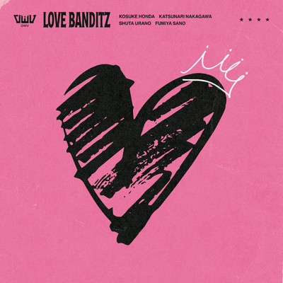 LOVE BANDITZ/OWV