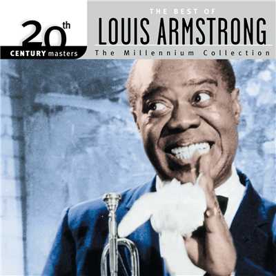 アルバム/20th Century Masters: The Best Of Louis Armstrong - The Millennium Collection/LOUIS ARMSTRONG