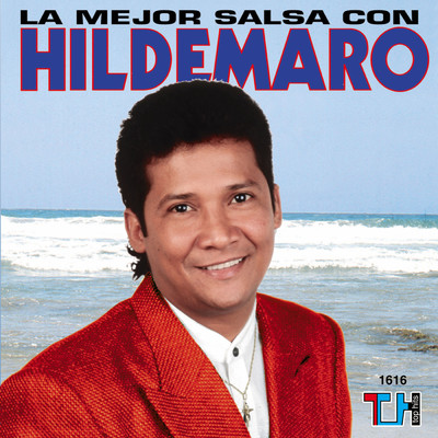 アルバム/La Mejor Salsa Con Hildemaro/Hildemaro