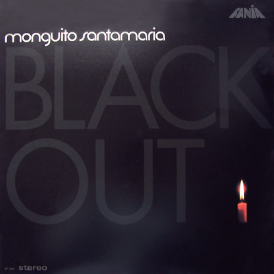 Blackout (featuring Monguito ”El Unico” Santamaria)/Monguito Santamaria