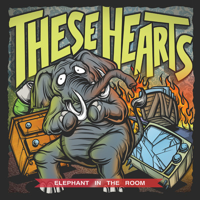 Elephant In The Room/These Hearts