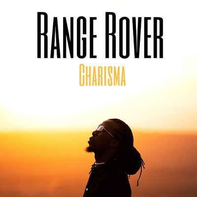 シングル/Range Rover (Acoustic)/Charisma