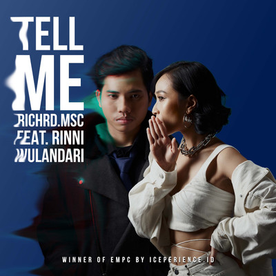 Tell Me (The Truth is You) [feat. Rinni Wulandari]/Richrd.Msc