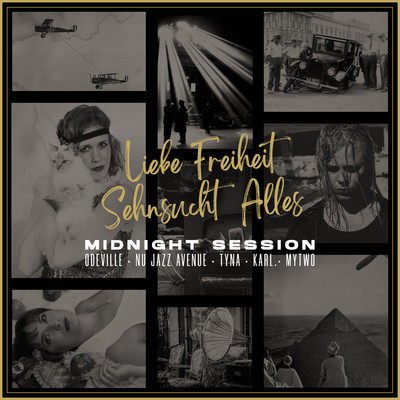 Liebe Freiheit Sehnsucht Alles (feat. Nu Jazz Avenue, TYNA, Karl., Mytwo) [Midnight Session]/Odeville