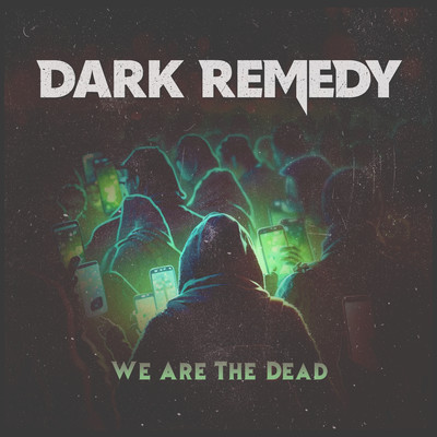 シングル/We Are The Dead/Dark Remedy