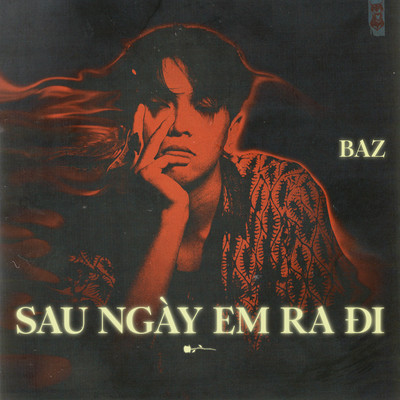 シングル/Sau Ngay Em Ra Di (Beat)/Baz
